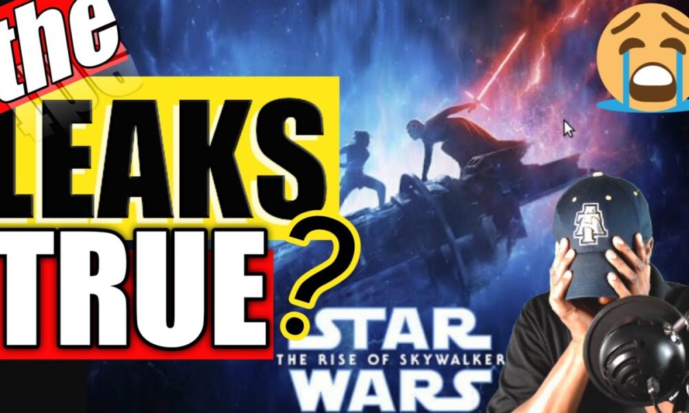 Star Wars: The Rise of Skywalker Trailer PROVES the  Leaks are True?