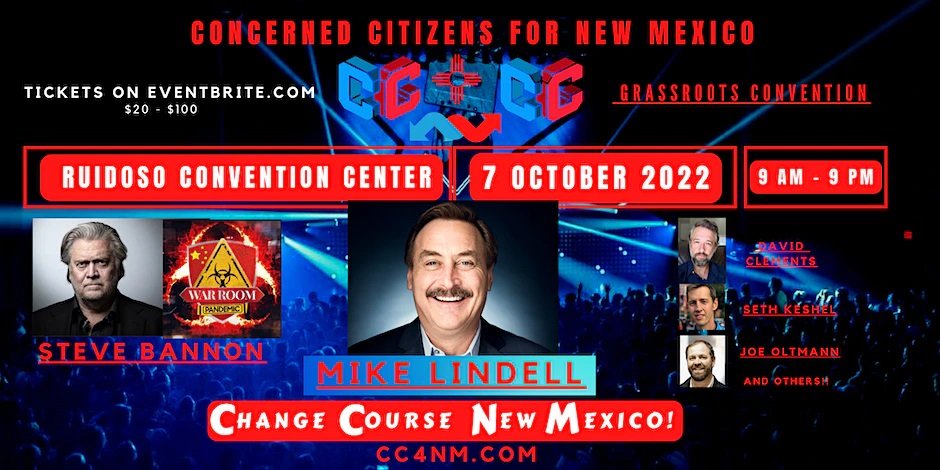 Steve Bannon, Mike Lindell, David Clements and More at CC4NM – This Friday in Ruidoso, New Mexico – Details Here