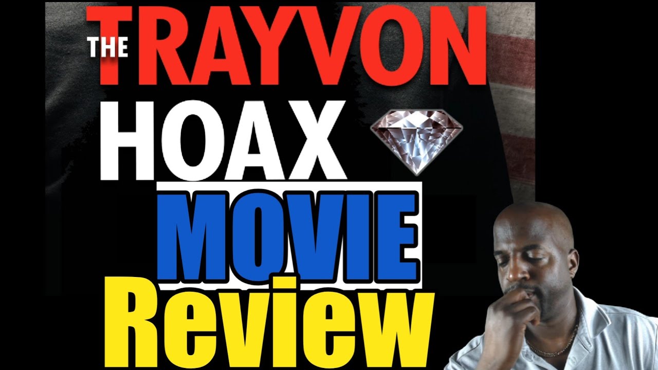 The Trayvon Hoax Movie Review