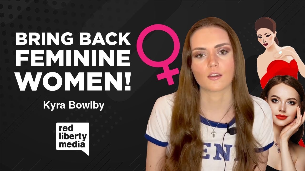 Bring Back Feminine Women | Unfiltered