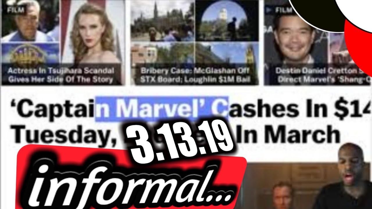 Captain Marvel Needs $500-$750m to Break Even!!? | Tucker | College Scandal -informal 3/13/19