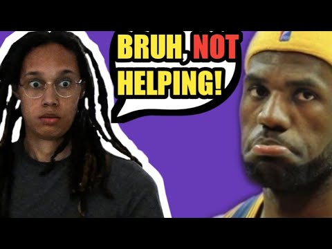 Why WOKE Lebron James saying if he was Brittney Griner he wouldn’t want to come back is DUMB!!!
