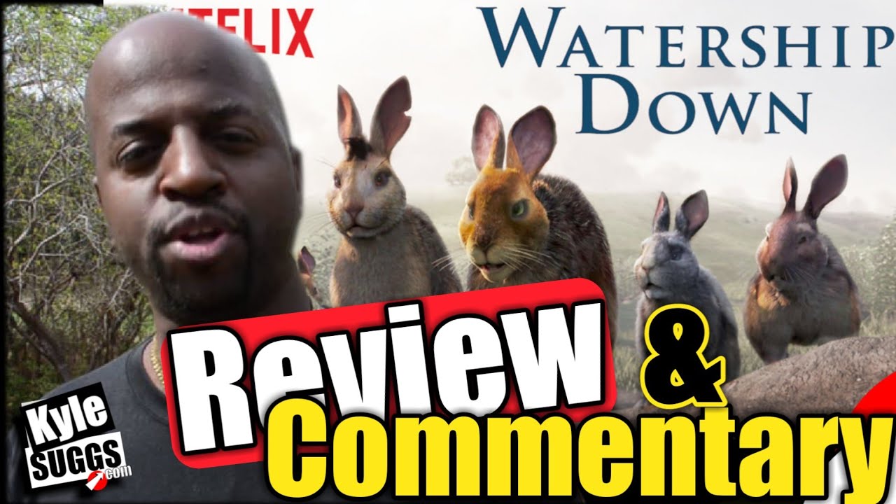 Watership Down (2018)  Review | Social Commentary